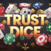 Trustdice